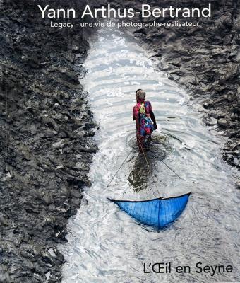 Yann Arthus Bertrand - Legacy